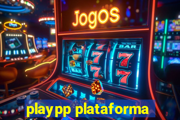 playpp plataforma